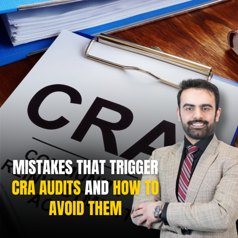 Mistakes That Trigger CRA Audits and How to Avoid Them